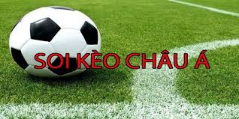 soi kèo châu Á